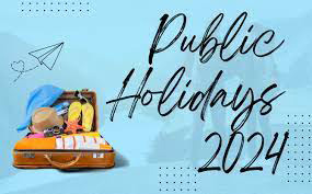 FOR IMMEDIATE RELEASE: 2024 Public Holidays Named